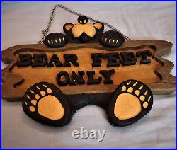 Big Sky Carvers Bearfoots Bears Bear Feet Only Sign by Jeff Fleming