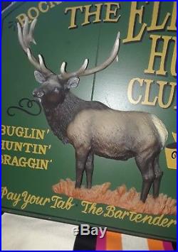 Vtg Big Sky Carvers Elk (THE ELK HUNTERS CLUB & TAVERN) Sign