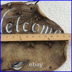 Welcome Plaque Sign Big Sky Carvers Jane Shull Beasley Chickadee Cabin Rustic
